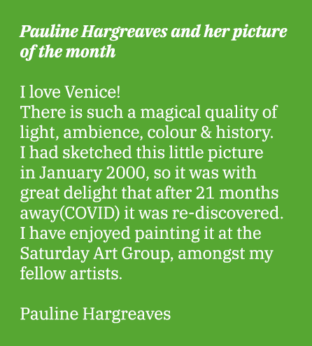 Pauline Hargreaves and her picture of the month I love Venice  There is such a magical quality of light, ambience, co   