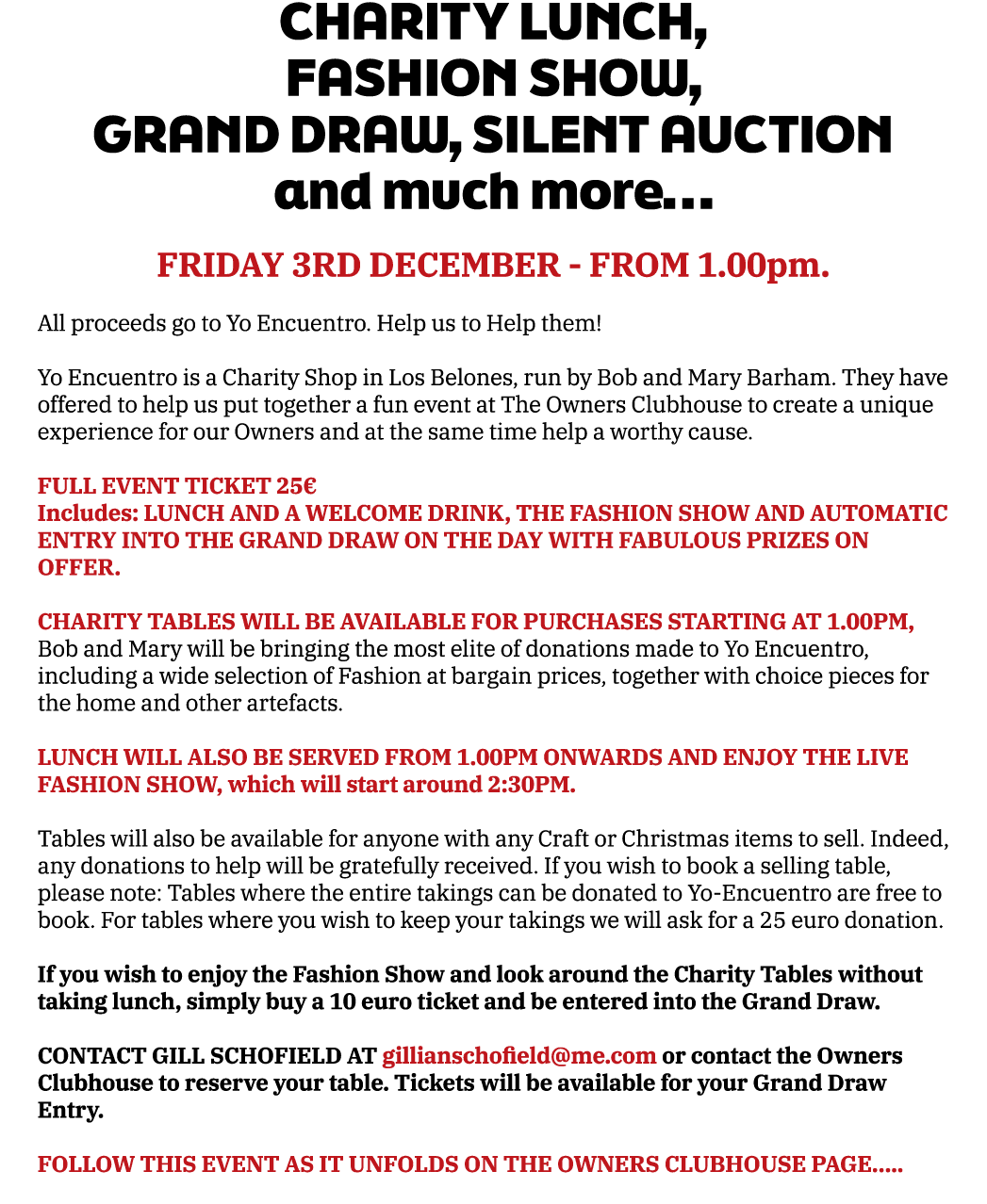 CHARITY LUNCH, FASHION SHOW, GRAND DRAW, SILENT AUCTION and much more  FRIDAY 3RD DECEMBER - FROM 1 00pm  All proceed   